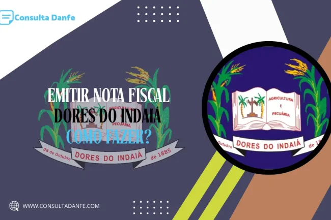 Emitir nota fiscal em Dores do Indaiá: passo a passo completo