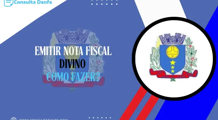 Emitir nota fiscal em Divino: como emitir nota fiscal de serviços