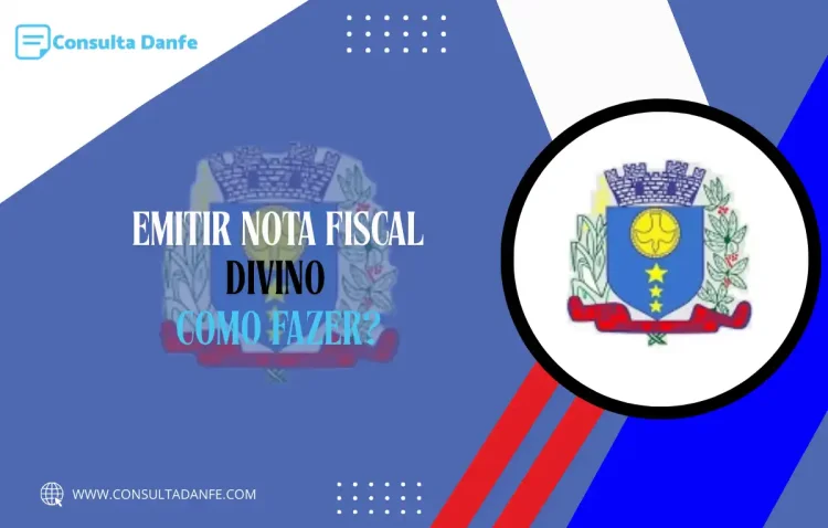 Emitir nota fiscal em Divino: como emitir nota fiscal de serviços